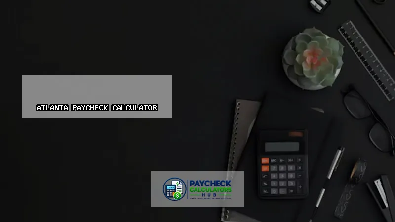 Atlanta Paycheck Calculator-fi