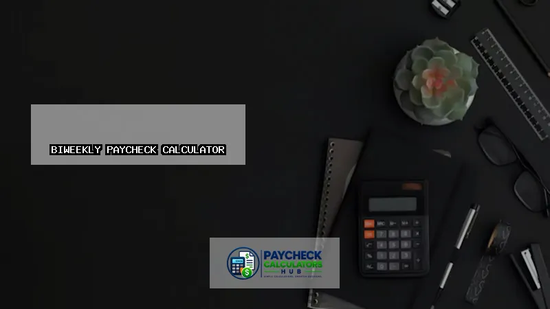 Biweekly Paycheck Calculator-fi