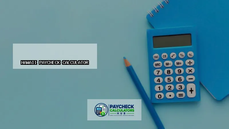 Hawaii Paycheck Calculator-fi