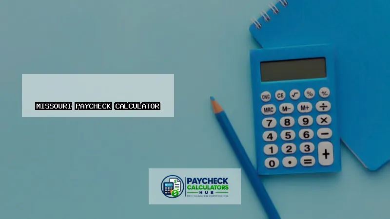 Missouri Paycheck Calculator-fi