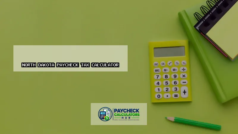 North Dakota Paycheck Tax Calculator-fi