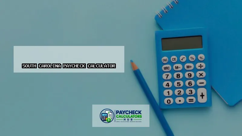 South Carolina Paycheck Calculator-fi